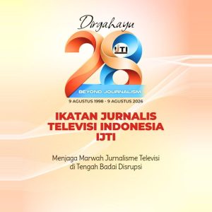 Masuki Usia ke-28 tahun, IJTI Berkomitmen Menjaga Marwah Jurnalisme Televisi Dan Demokrasi
